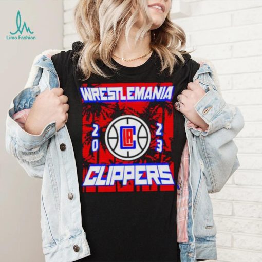 Los Angeles Clippers Wrestlemania 2023 shirt