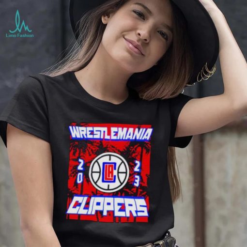 Los Angeles Clippers Wrestlemania 2023 shirt