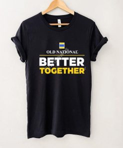 Louisville Old National Better Together Shirt