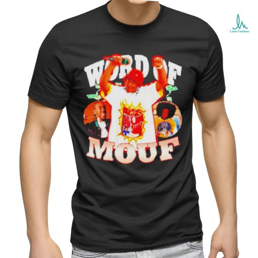 Ludacris word of Mouf shirt