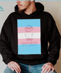 Magneto was right transgender flag shirt