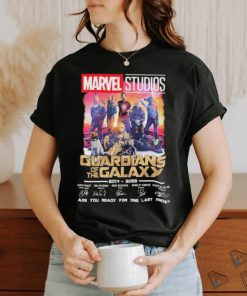 Marvel Studios Guardians of the Galaxy 2014 2023 are You ready for one last ride signatures shirt