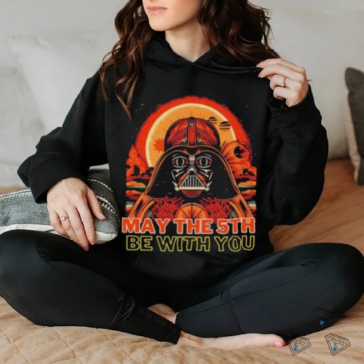 May The 5th Be With You Starwars Darth Vader Cinco De Mayo shirt
