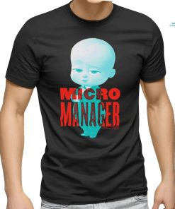 Micro Manager The Boss Baby shirt