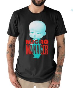 Micro Manager The Boss Baby shirt