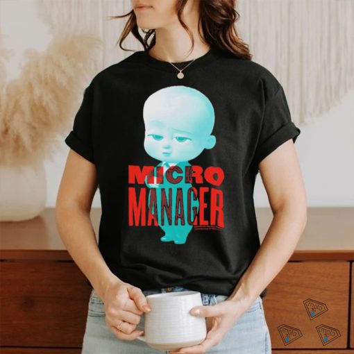 Micro Manager The Boss Baby shirt