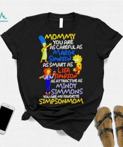 Mommy you are as careful as marge Simpson shirt