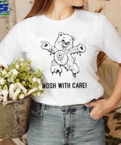 Mosh With Care! T Shirt