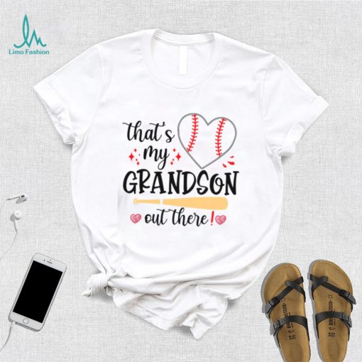 Mothers Day T shirt, Baseball Grandma That’s My Grandson Out There T shirt