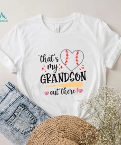 Mothers Day T shirt, Baseball Grandma That’s My Grandson Out There T shirt