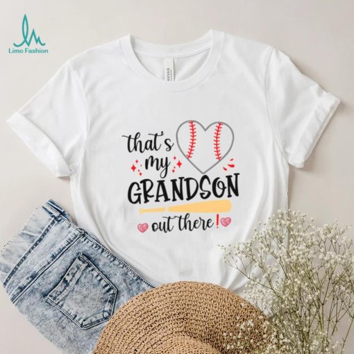 Mothers Day T shirt, Baseball Grandma That’s My Grandson Out There T shirt
