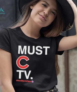 Must C Tv Nextstartshere shirt