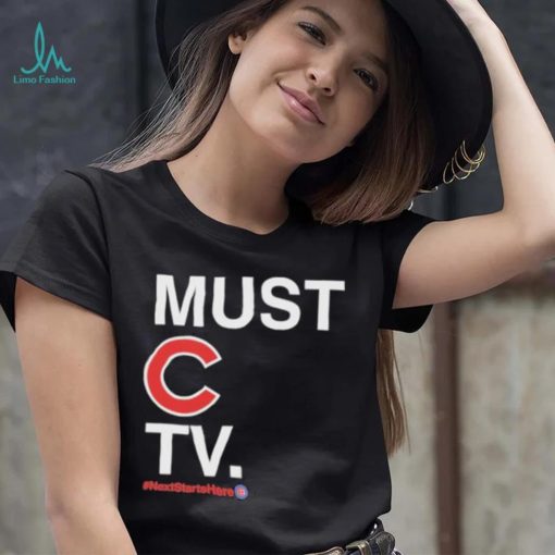 Must C Tv Nextstartshere shirt