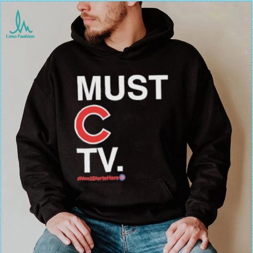 Must C Tv Nextstartshere shirt