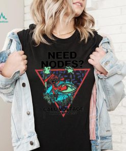 Need Nodes call voltage always on 247 logo shirt