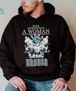Never Underestimate a Woman who understands Hockey and loves Kraken team player 2023 shirt