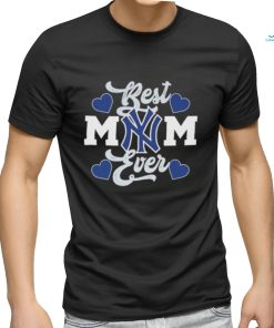 New York Yankees Best Mom Ever 2023 shirt