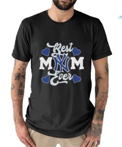 New York Yankees Best Mom Ever 2023 shirt