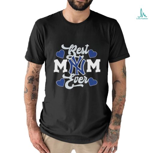 New York Yankees Best Mom Ever 2023 shirt