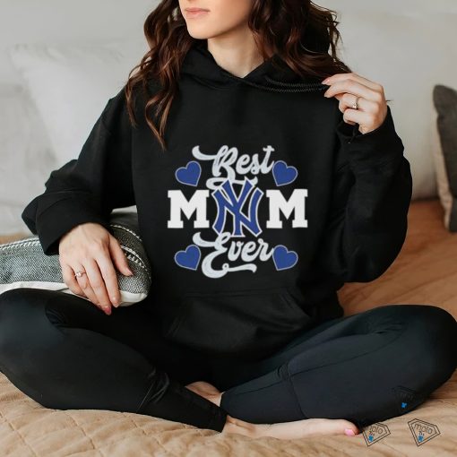 New York Yankees Best Mom Ever 2023 shirt