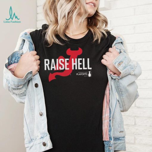 New jersey devils women’s 2023 stanley cup playoffs slogan raise hell shirt