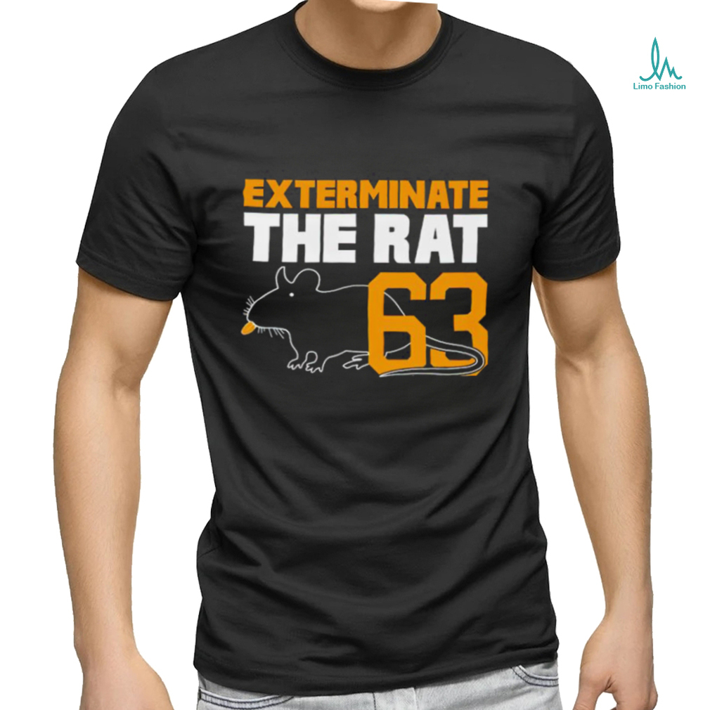 Nice exterminate the rat 63 T shirt