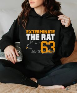Nice exterminate the rat 63 T shirt