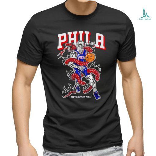 Nice for The Love Of Philly Philadelphia 76ers shirt