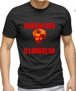 Nice osama Bin Laden is a Dodgers fan shirt