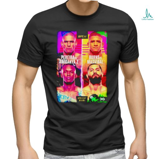 Nice pereira Vs Adesanya and Burns vs Masvidal Event shirt