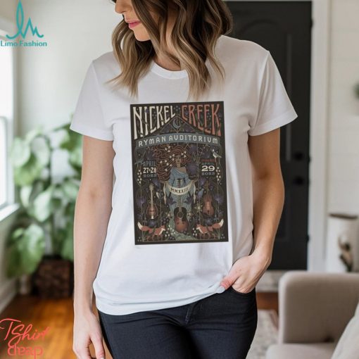 Nickel creek april 2729 2023 Ryman auditorium poster t shirt