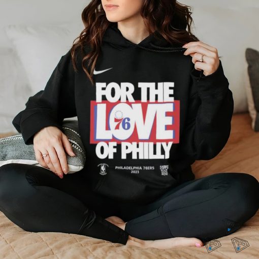 Nike For the Love of Philly Philadelphia 76ers 2023 Playoff shirt