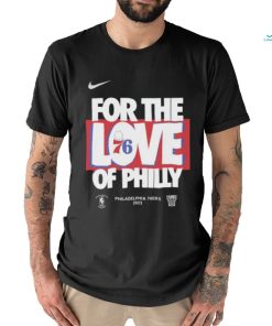 Nike For the Love of Philly Philadelphia 76ers 2023 Playoff shirt