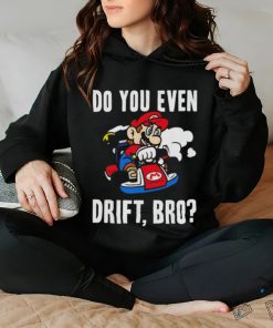 Nintendo Mario Kart Do You Even Drift Bro Graphic shirt