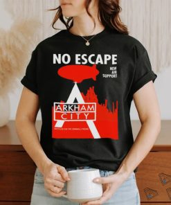 No Escape New Air Support Arkham City Ac Propaganda shirt