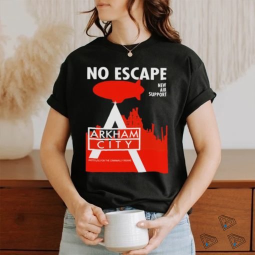 No Escape New Air Support Arkham City Ac Propaganda shirt