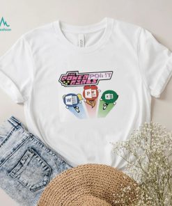 Non Aesthetic Things The Power Point Girl T Shirt