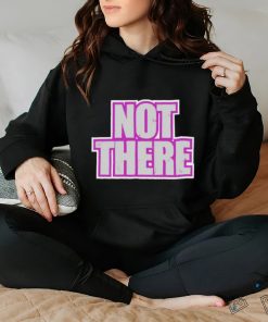 Not There Tee Shirt