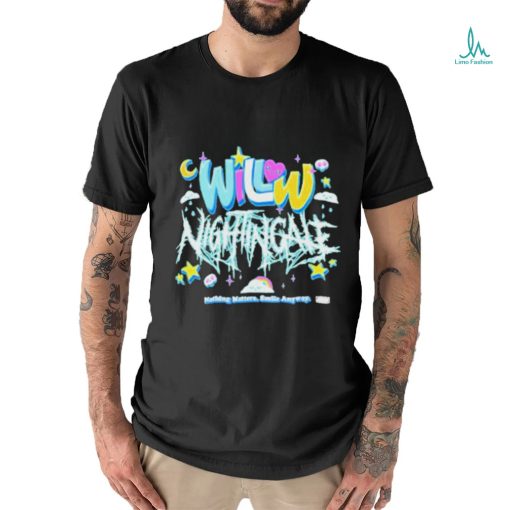 Nothing Matters Smile Anyway Shirt