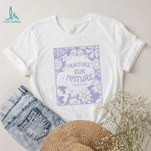 Nurture our Nature Austin PBS art shirt