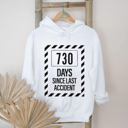 Official 730 Days Since Last Accident Shirt