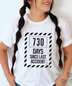 Official 730 Days Since Last Accident Shirt