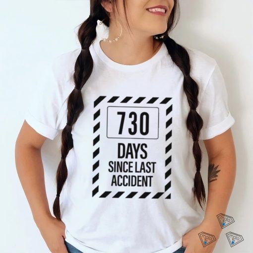 Official 730 Days Since Last Accident Shirt