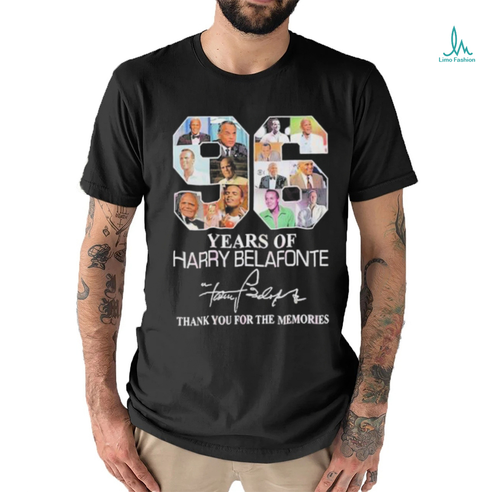 Official 96 Years Of Harry Belafonte Thank You For The Memories Shirt Official 96 Years Of Harry Belafonte Thank You For The Memories Shirt
