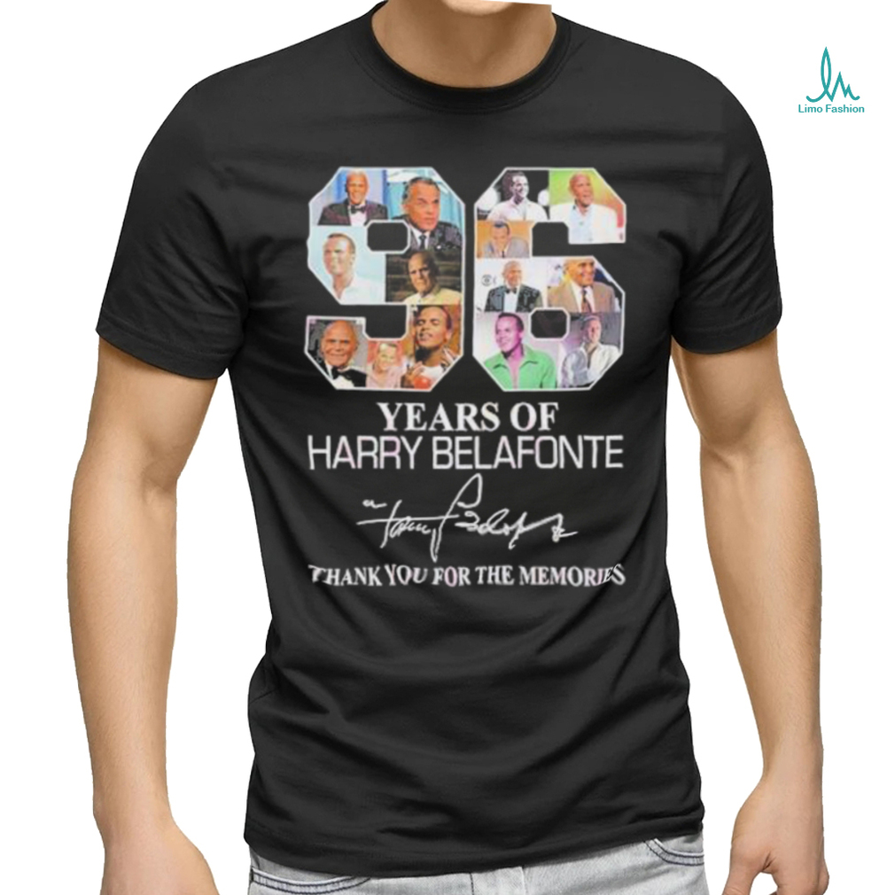 Official 96 Years Of Harry Belafonte Thank You For The Memories Shirt Official 96 Years Of Harry Belafonte Thank You For The Memories Shirt