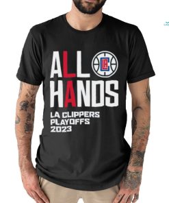 Official All Hand LA Clippers 2023 Lokup shirt