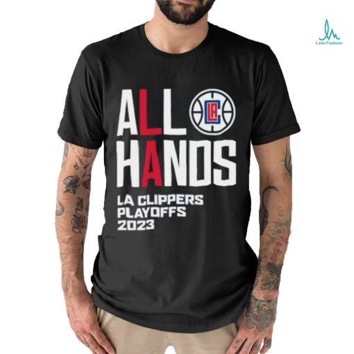 Official All Hand LA Clippers 2023 Lokup shirt