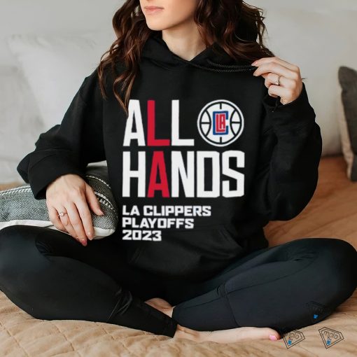 Official All Hand LA Clippers 2023 Lokup shirt