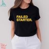 Official Andrew Chafin Failed Starter Shirt