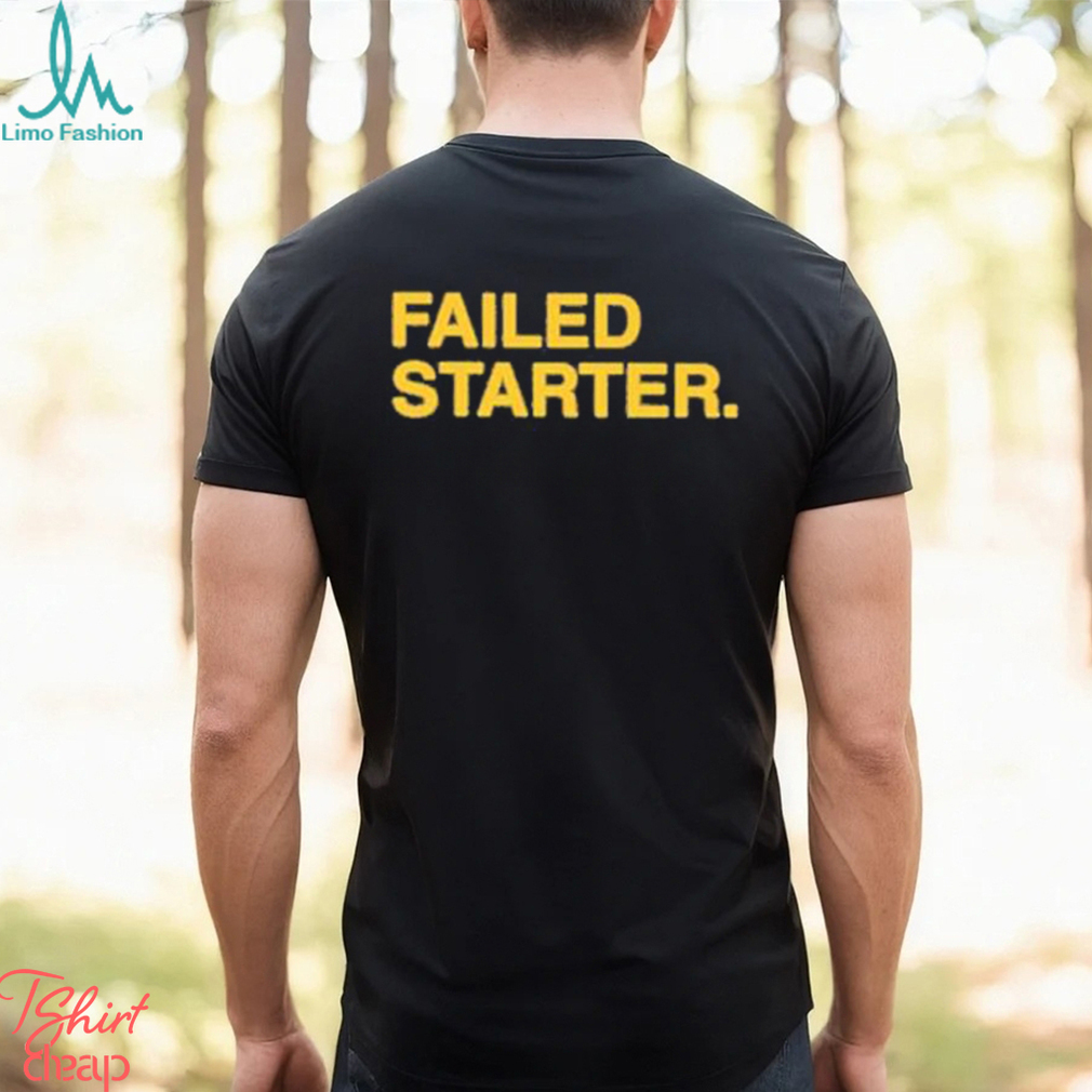 Official Andrew Chafin Failed Starter Shirt Official Andrew Chafin Failed Starter Shirt